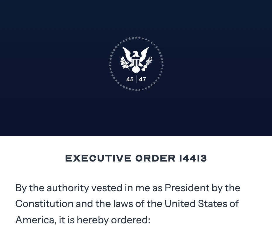 Executive Order 14413 as published at whitehouse.gov: the presidential seal, the order number, and the authority formula, through “it is hereby ordered:”.